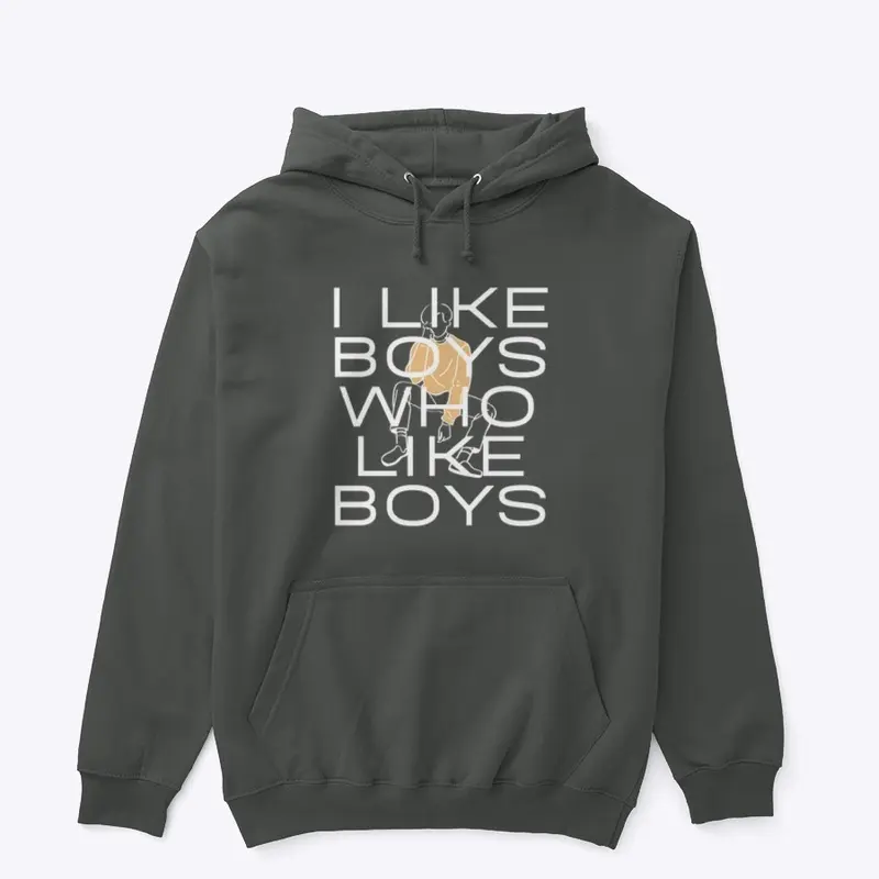 I Like Boys Who Like Boys Sweatshirt